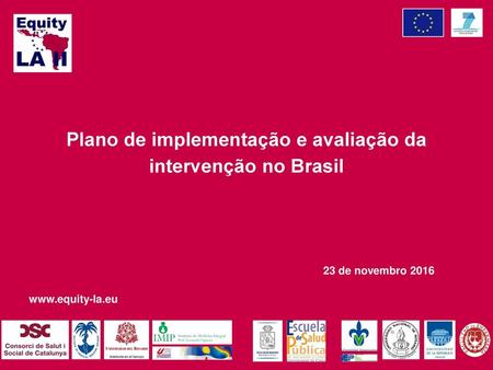Plano de implementação e avaliação da intervenção no Brasil