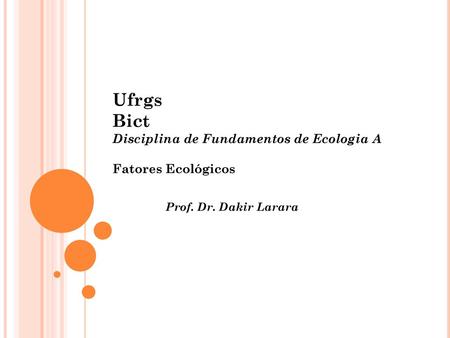 Ufrgs Bict Disciplina de Fundamentos de Ecologia A Fatores Ecológicos
