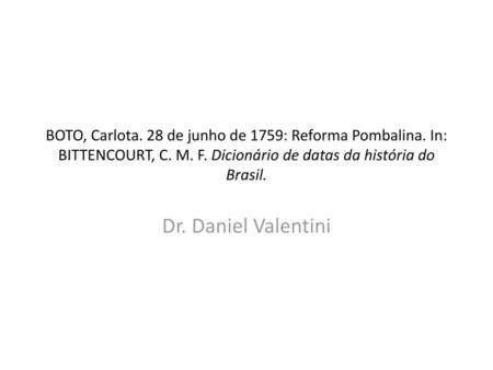 BOTO, Carlota. 28 de junho de 1759: Reforma Pombalina