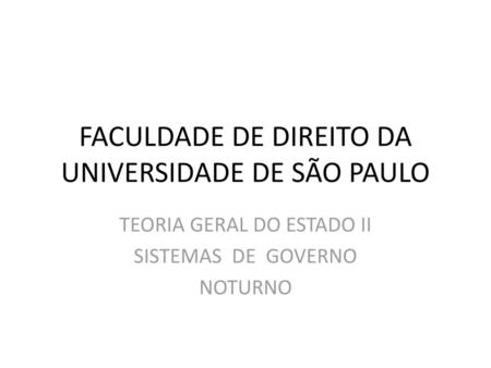 FACULDADE DE DIREITO DA UNIVERSIDADE DE SÃO PAULO