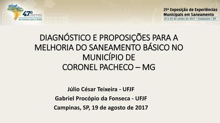 Júlio César Teixeira - UFJF Gabriel Procópio da Fonseca - UFJF