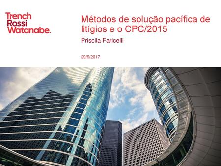 Métodos de solução pacífica de litígios e o CPC/2015