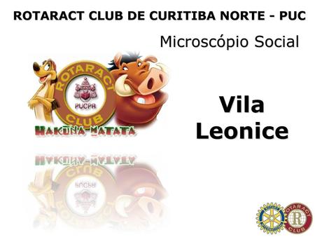 ROTARACT CLUB DE CURITIBA NORTE - PUC