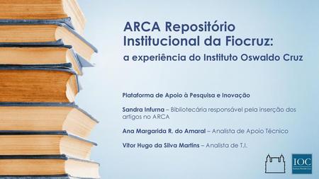 ARCA Repositório Institucional da Fiocruz: