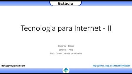 Tecnologia para Internet - II