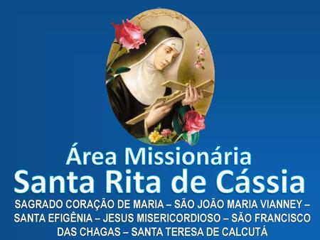 Santa Rita de Cássia Área Missionária