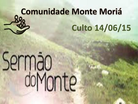 Comunidade Monte Moriá