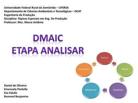 DMAIC Etapa Analisar Universidade Federal Rural do Semiárido – UFERSA