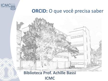 Biblioteca Prof. Achille Bassi ICMC