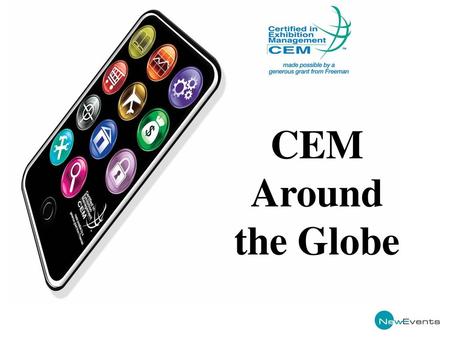 CEM Around the Globe.