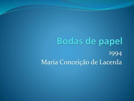 1994 Maria Conceição de Lacerda