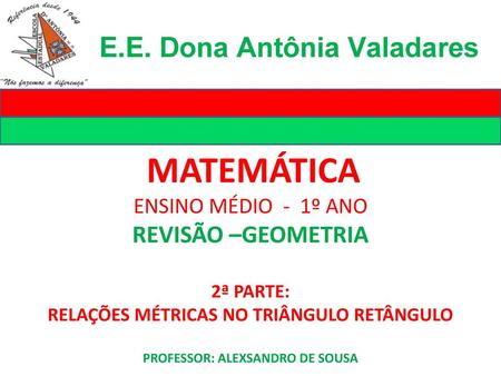E.E. Dona Antônia Valadares