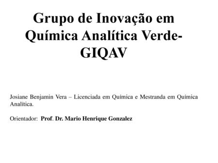 Grupo de Inovação em Química Analítica Verde- GIQAV