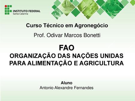 Curso Técnico em Agronegócio Prof. Odivar Marcos Bonetti