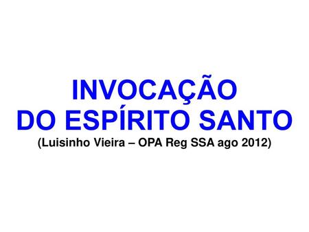 (Luisinho Vieira – OPA Reg SSA ago 2012)