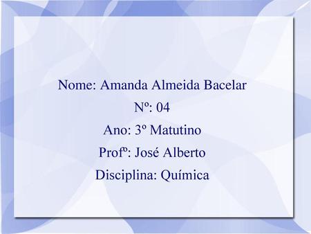 Nome: Amanda Almeida Bacelar