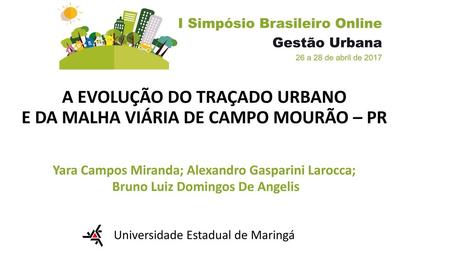 I SIMPOSIO BRASILEIRO ONLINE Gestão Urbana 26 a 28 de abril de 2017