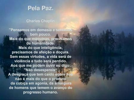 Pela Paz. Charles Chaplin