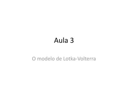 O modelo de Lotka-Volterra