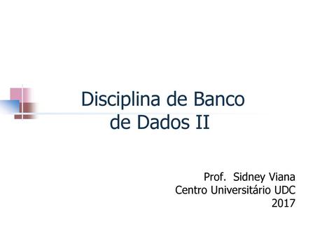 Disciplina de Banco de Dados II