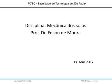 Materiais de Pavimentação PROF. Dr. Edson de moura