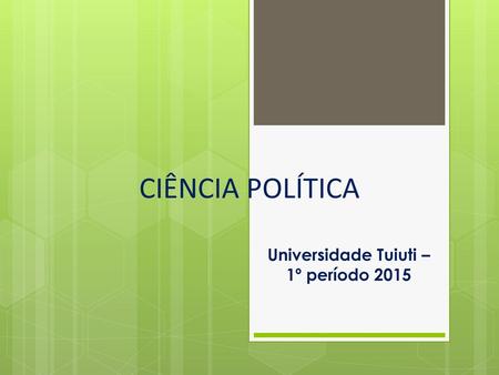 Universidade Tuiuti – 1º período 2015
