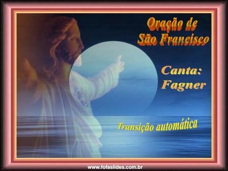Oração de São Francisco Canta: Fagner