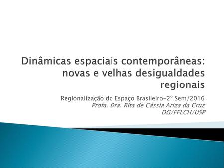 Regionalização do Espaço Brasileiro-2º Sem/2016