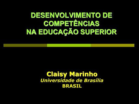 DESENVOLVIMENTO DE COMPETÊNCIAS NA EDUCAÇÃO SUPERIOR