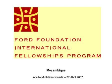 Moçambique Acção Multidireccionada – 27.Abril.2007