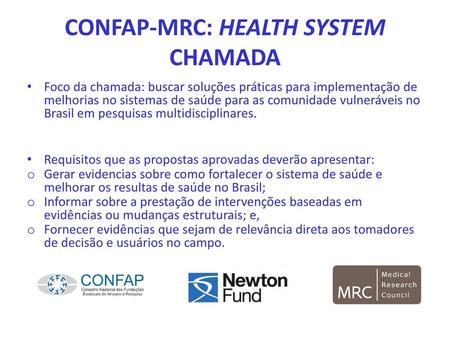 CONFAP-MRC: HEALTH SYSTEM CHAMADA