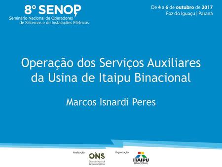 Operação dos Serviços Auxiliares da Usina de Itaipu Binacional