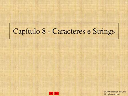 Capítulo 8 - Caracteres e Strings