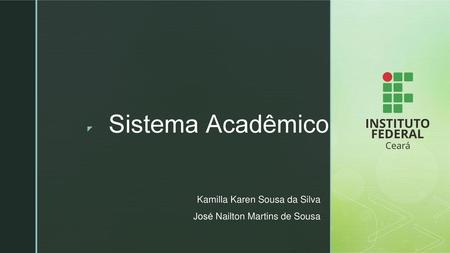 Sistema Acadêmico Kamilla Karen Sousa da Silva