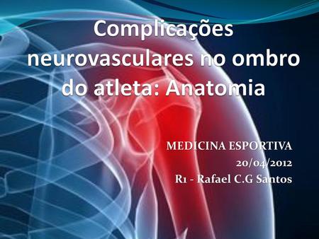 Complicações neurovasculares no ombro do atleta: Anatomia