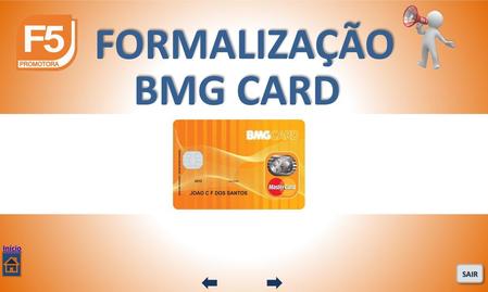 FORMALIZAÇÃO BMG CARD Início SAIR.
