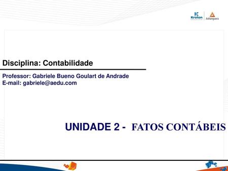UNIDADE 2 - FATOS CONTÁBEIS