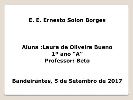 E. E. Ernesto Solon Borges