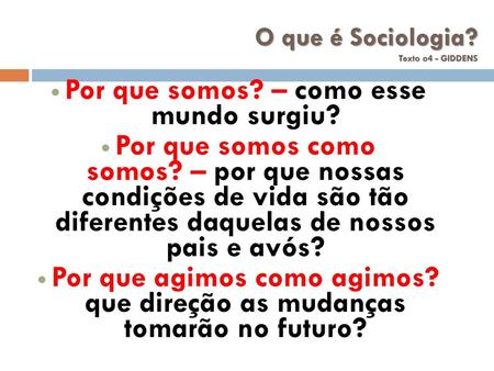 O que é Sociologia? Texto o4 - GIDDENS