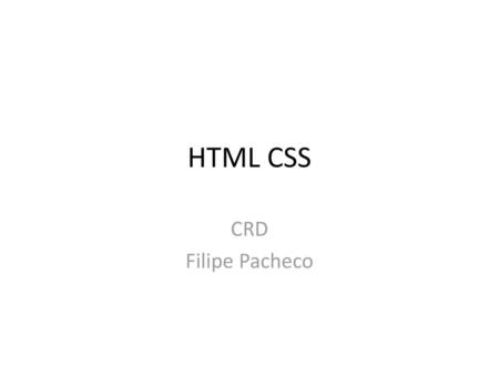 HTML CSS CRD Filipe Pacheco.