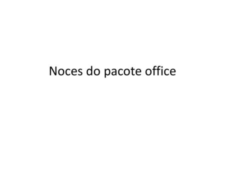 Noces do pacote office.