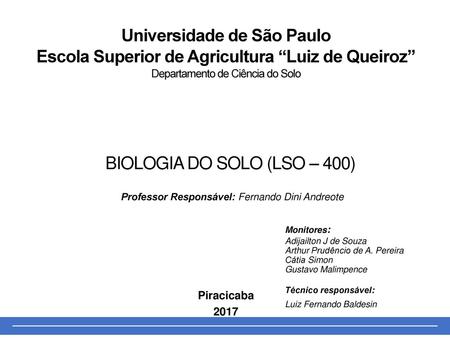 BIOLOGIA DO SOLO (LSO – 400)