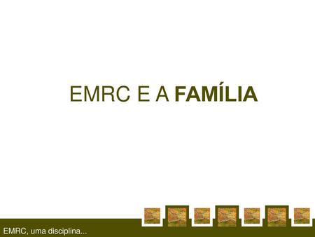 EMRC E A FAMÍLIA.