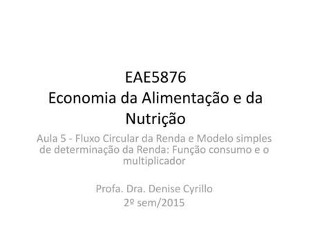 EAE5876 Economia da Alimentação e da Nutrição