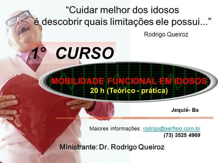 Ministrante: Dr. Rodrigo Queiroz