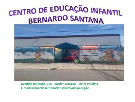Centro de Educação Infantil BERNARDO SANTANA