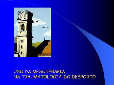 USO DA MESOTERAPIA NA TRAUMATOLOGIA DO DESPORTO