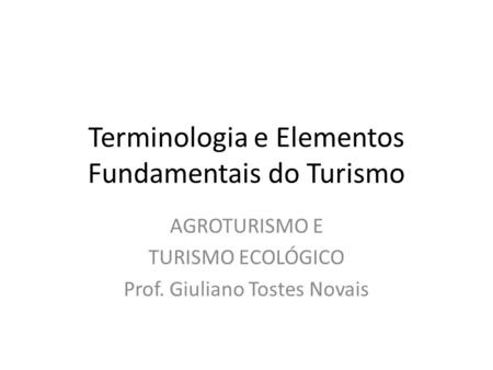 Terminologia e Elementos Fundamentais do Turismo