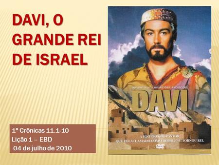Davi, o grande rei de Israel
