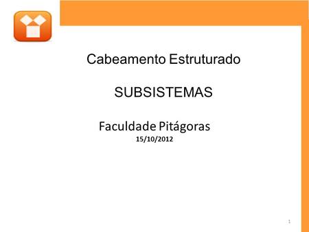 Faculdade Pitágoras 15/10/2012